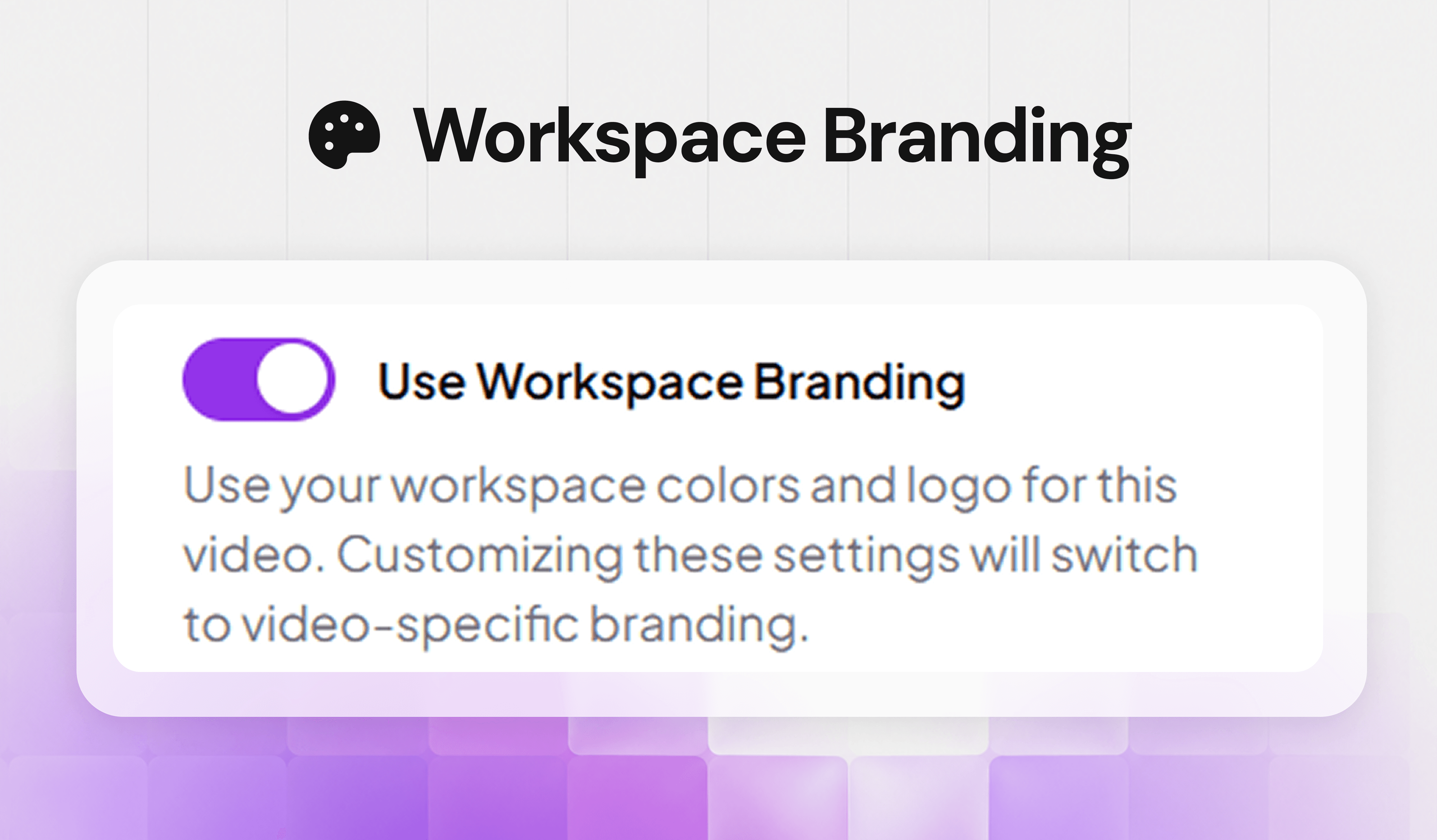 🎨✨ Your Workspace Branding, Everywhere
