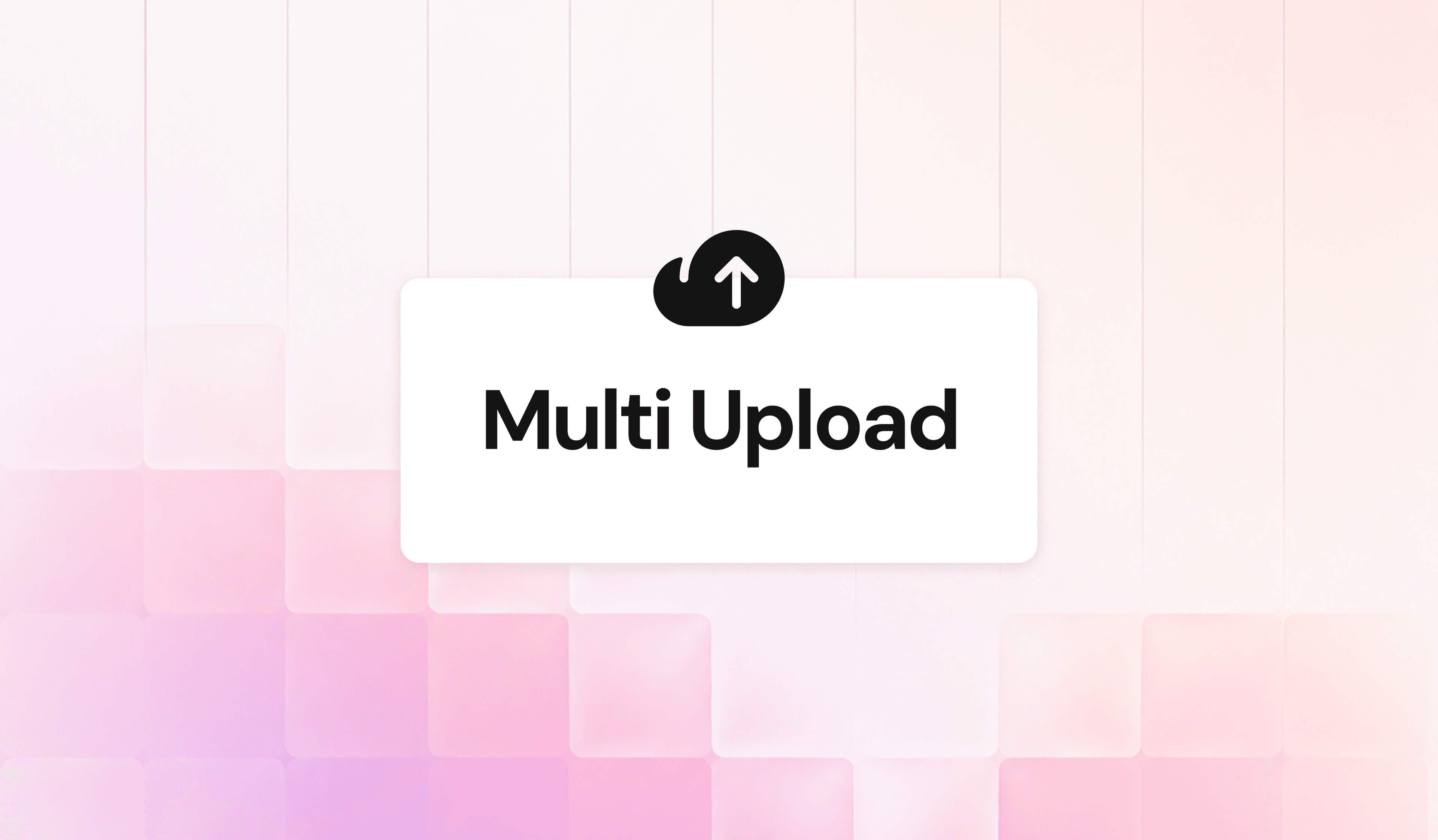 Multi Upload