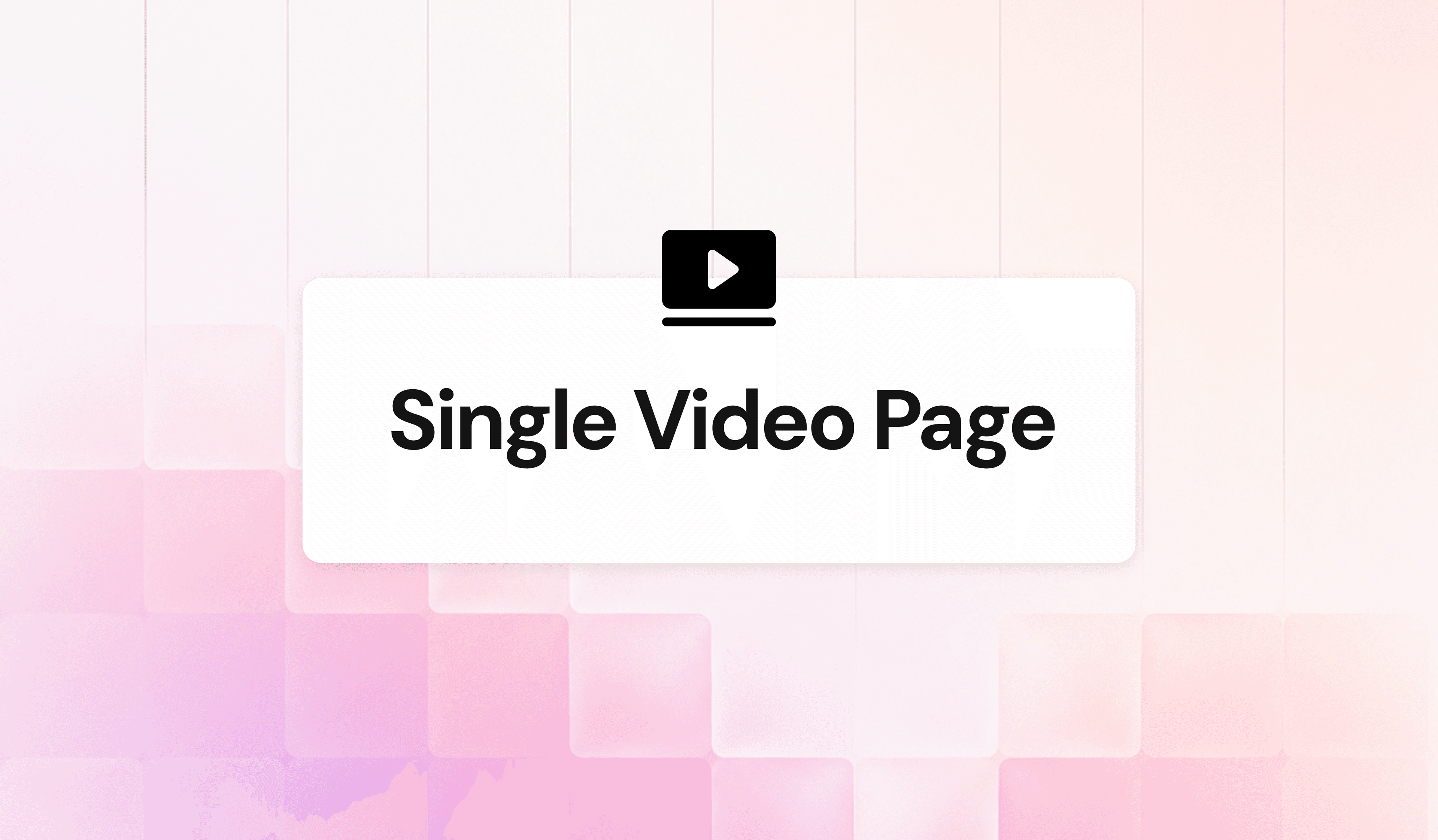 Single Video Page